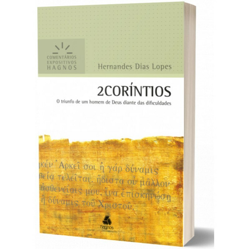 2 Coríntios | Comentário Expositivo | Hernandes Dias Lopes
